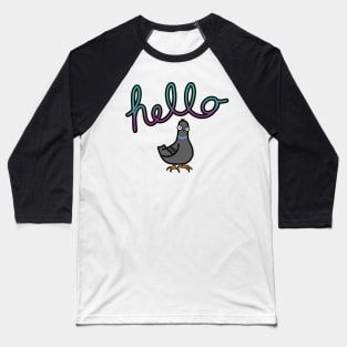 Hello Pigeon Baseball T-Shirt